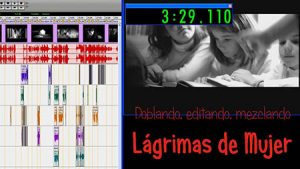 Doblando, editando y mezclando Lágrimas de mujer en El rincón de los famosos